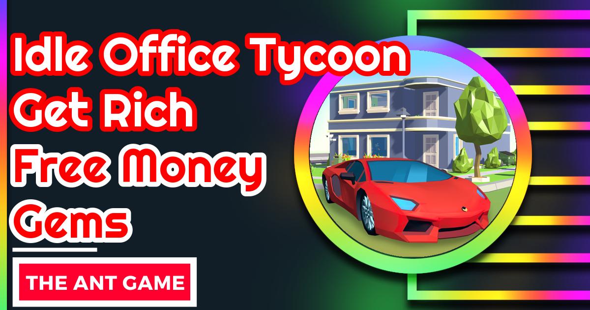 Idle Office Tycoon Get Rich Cheats & Codes April 2024 Free Money And Gems
