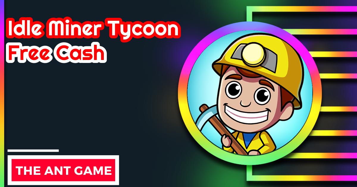 Best Idle Miner Tycoon Cheats 2024 for Fast Free Cash